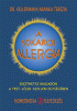 A sokarcú allergia - Dr. Kellermann Aranka Terézia ( HKO)