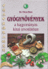 Gyógynövények a hagyományos kínai orvoslásban - Dr. Chen Zhen 