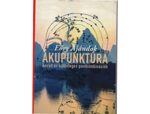 Akupunktúra – Bevált és különleges pontkombinációk (előrendelhető )