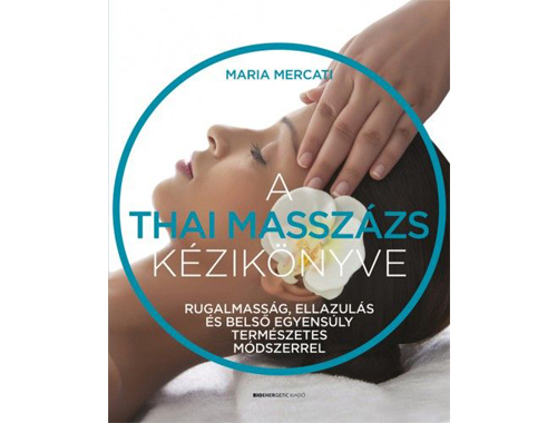 A thai masszázs kézikönyve